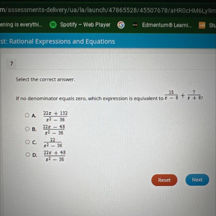 If no denominator equals zero which expression is equivalent to